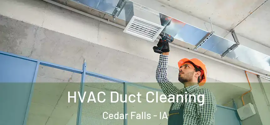  HVAC Duct Cleaning Cedar Falls - IA